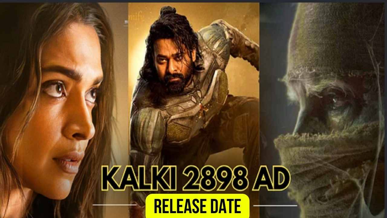 दीपिका प्रभास की फिल्म Kalki 2898 AD की फाइनल रिलीज डेट हुई जारी, इस दिन होगी सिनेमाघरों में दस्तक